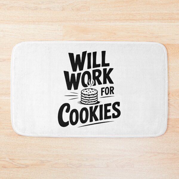 Item preview, Will Work For Cookies designed and sold by Frank Ring.