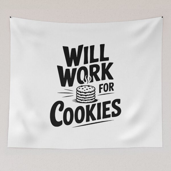 Item preview, Will Work For Cookies designed and sold by Frank Ring.