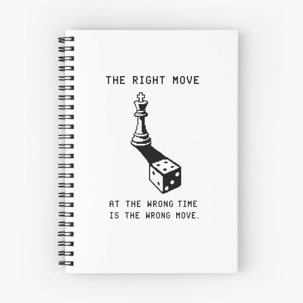 Item preview, Board Games Quote - The Right Move At The Wrong Time designed and sold by deag1e ⭐.