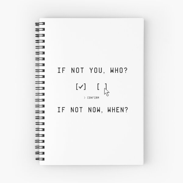 Item preview, If Not You Who? If Not Now When? - Motivational Quote Shirt designed and sold by deag1e ⭐.