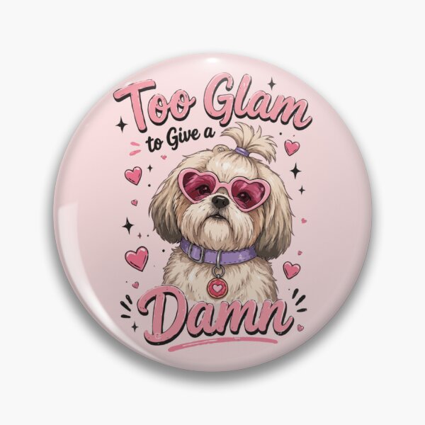 Item preview, Too Glam to Give a Damn – Sassy Shih Tzu Dog Lover Design designed and sold by PawsAndPallette .