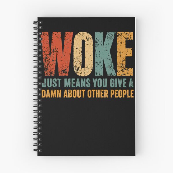 Item preview, Woke Just Means You Give A Damn About Other People Social Awareness Empathy Equality designed and sold by HumansStuck12.