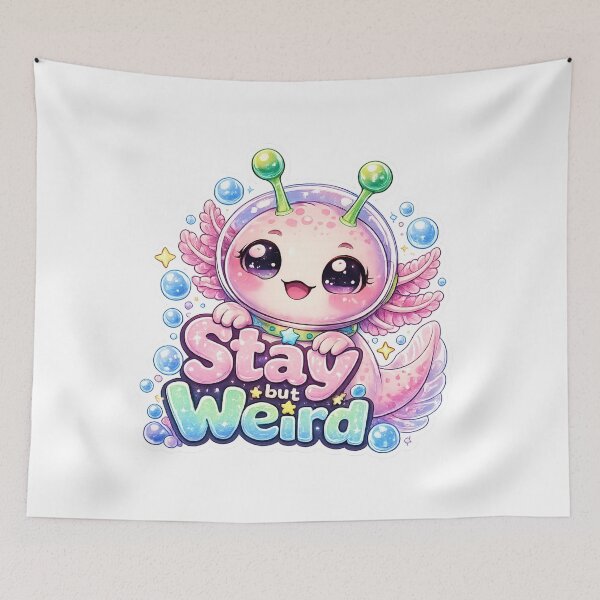 Item preview, Alien Axolotl Stay Weird designed and sold by Ruamid.