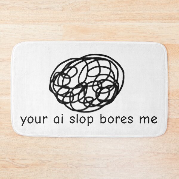 Item preview, Your AI Slop Bores Me Meme - Anti-AI - YASBM designed and sold by SpicesAndMemes.