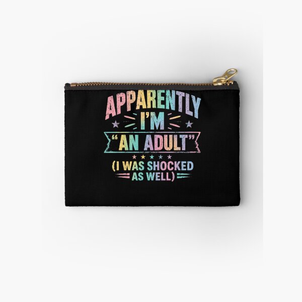 Item preview, Apparently I'm An Adult (I Was Shocked As Well) Funny Adulting Birthday Humor designed and sold by HumansStuck12.