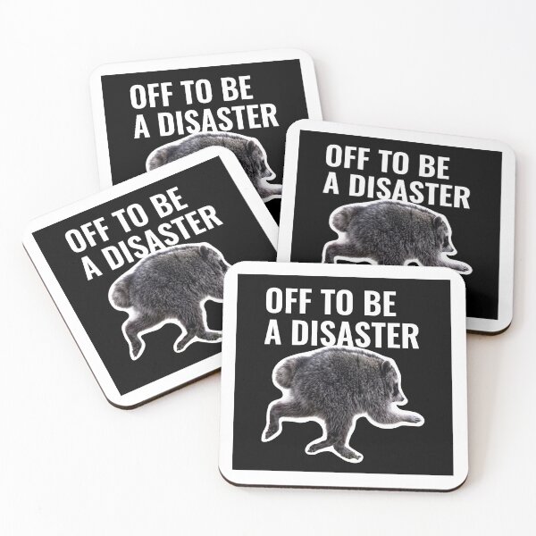 Item preview, Off To Be A Disaster Raccoon Meme designed and sold by StikerChuns.