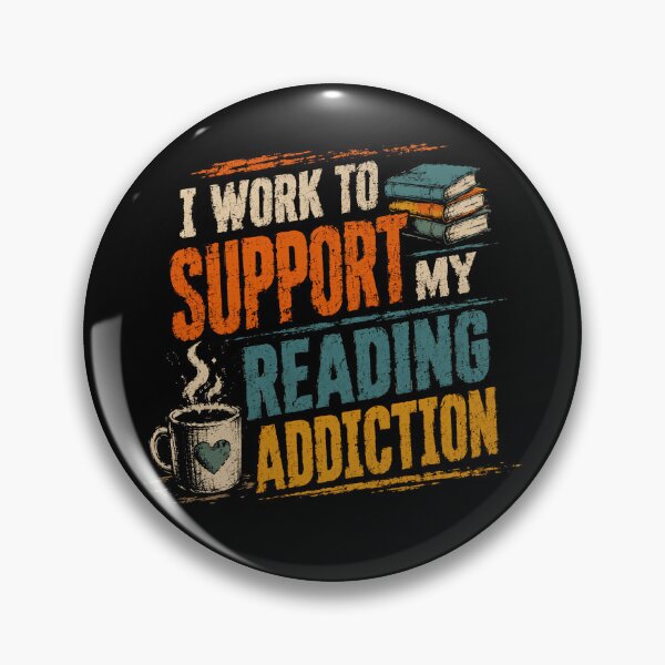 Item preview, I Work To Support My Reading Addiction Book Lover Reader Bibliophile designed and sold by RetroMini2026.