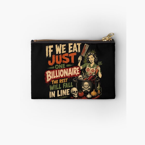 Item preview, If We Eat Just One Billionaire The Rest Will Fall In Line Anti-Capitalism Wealth Inequality Political Satire designed and sold by RetroMini2026.