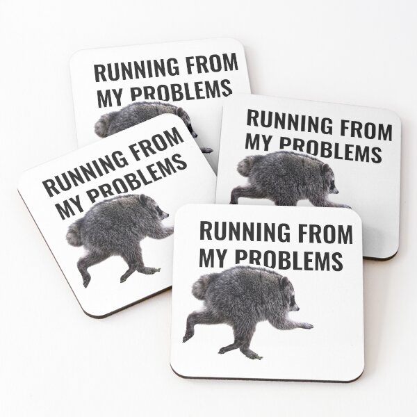 Item preview, Running From My Problems Raccoon Meme designed and sold by StikerChuns.