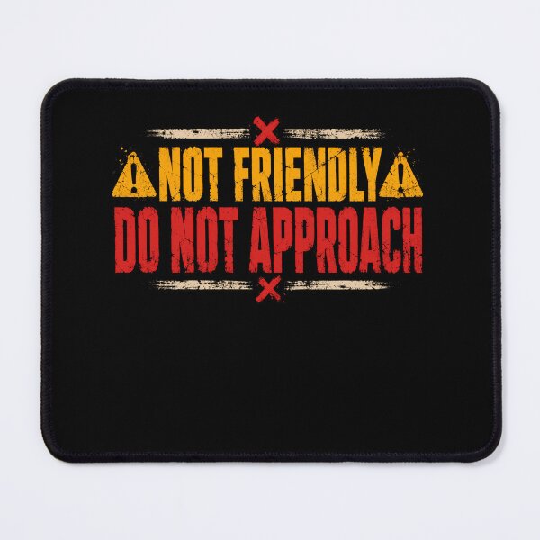 Item preview, Not Friendly Do Not Approach Introvert Anti Social Warning designed and sold by RetroMini2026.