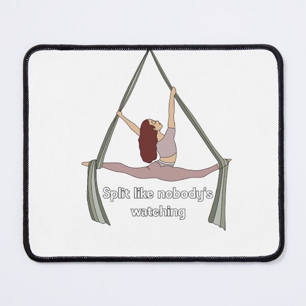 Item preview, Split Like Nobody’s Watching | Aerial Silks Flexibility  designed and sold by Becky-Poppins.