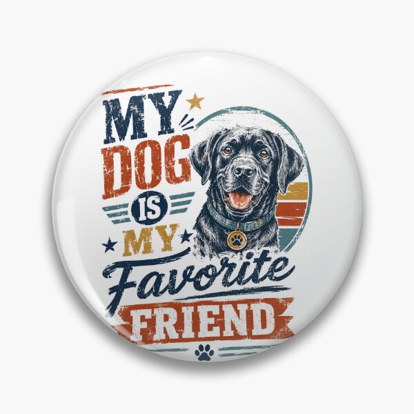 Item preview, My Dog Is My Favorite Friend Dog Lover Pet Parent designed and sold by JonesFlora2025.