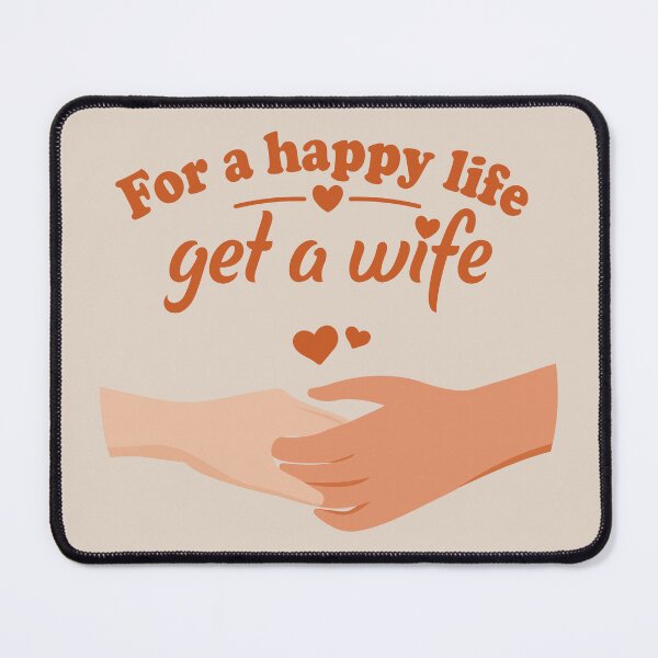 Item preview, For a Happy Life Get a Wife – Romantic Marriage & Love Quote Illustration 2 designed and sold by WordPlayStudio.