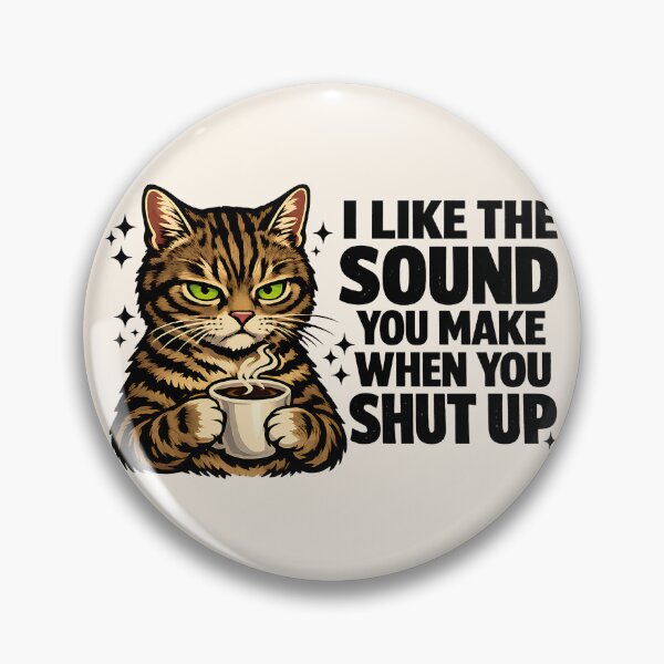 Item preview, Funny Grumpy Cat Drinking Coffee - I Like The Sound You Make When You Shut Up designed and sold by legendaryskins.
