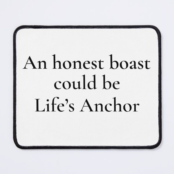 Item preview, Anchoring Boast designed and sold by The WordCatcher Street.