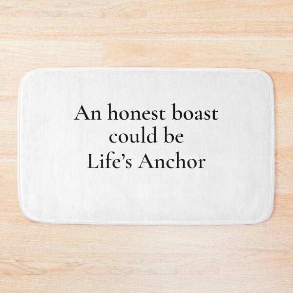 Item preview, Anchoring Boast designed and sold by The WordCatcher Street.