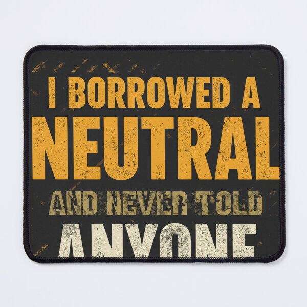 Item preview, Borrowed A Neutral Funny Electrician T-Shirt designed and sold by PlanningPress.
