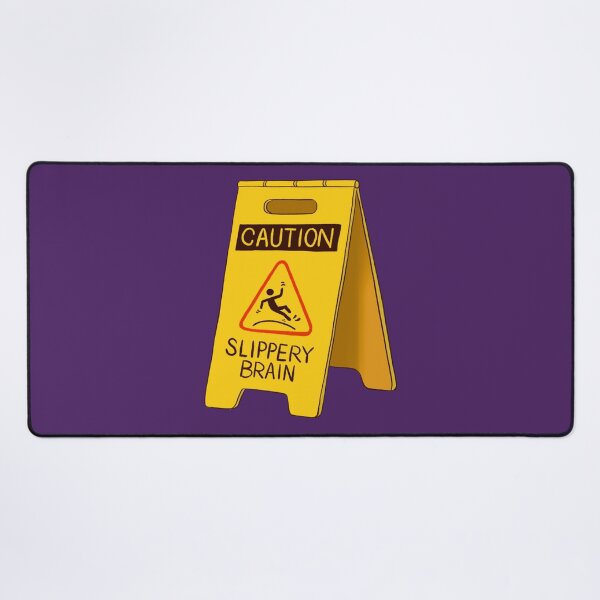 Item preview, Slippery Brain Sign designed and sold by gingerbreadc.