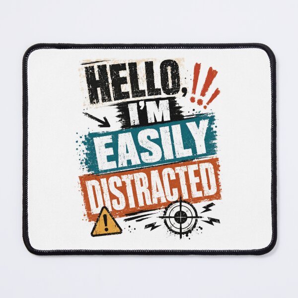 Item preview, Hello, I'm Easily Distracted Funny Personality Attention Deficit designed and sold by JonesFlora2025.