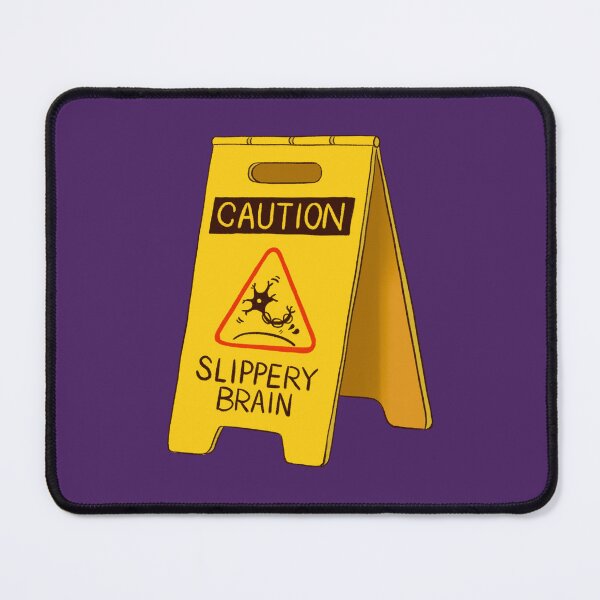 Item preview, Slippery Brain Sign (Neuron version) designed and sold by gingerbreadc.