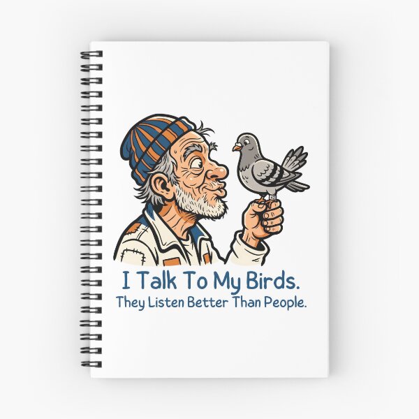 Item preview, I Talk To My Birds They Listen Better Than People - Pigeon Fancier Illustration designed and sold by Sekla-Studio.