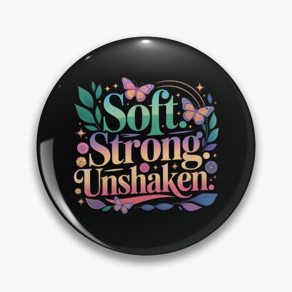 Item preview, Soft. Strong. Unshaken. Feminine Strength Inspirational Quote Typography Aesthetic designed and sold by Aarvya Fashion Club ( A.F.C ).