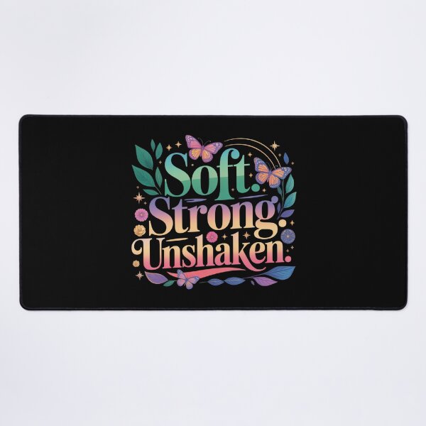 Item preview, Soft. Strong. Unshaken. Feminine Strength Inspirational Quote Typography Aesthetic designed and sold by Aarvya Fashion Club ( A.F.C ).