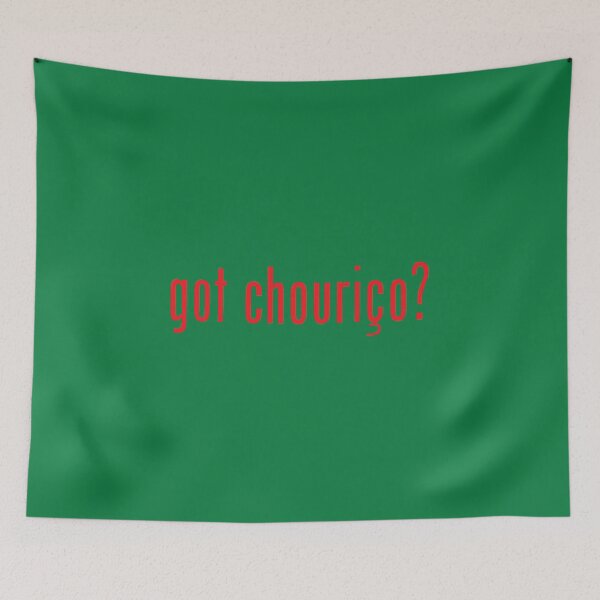 Item preview, Got Chourico? designed and sold by The Fonsecastein Shop.