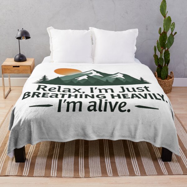 Item preview, Relax I'm Just Breathing Heavily I'm Alive Mountain Hiking designed and sold by GabeMountainArt.