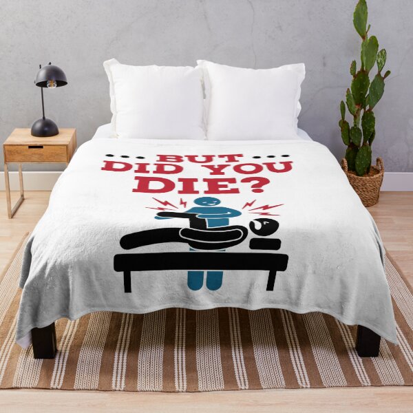 Item preview, But Did You Die Funny Physical Therapy PT designed and sold by jaygo.