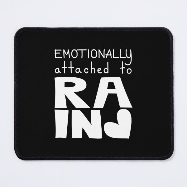 Item preview, Emotionally Attached To Rain, Rain Lover Quote designed and sold by Mooi Studio.