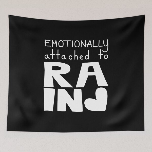 Item preview, Emotionally Attached To Rain, Rain Lover Quote designed and sold by Mooi Studio.
