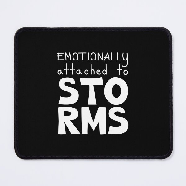 Item preview, Emotionally Attached To Storms, Pluviophile Cozy Weather Quote designed and sold by Mooi Studio.