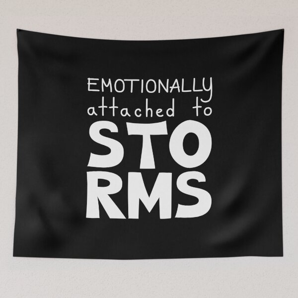 Item preview, Emotionally Attached To Storms, Pluviophile Cozy Weather Quote designed and sold by Mooi Studio.