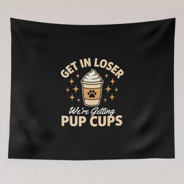 Item preview, get in loser we’re getting pup cups designed and sold by jkrphoto.