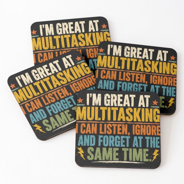 Item preview, I'm Great At Multitasking I Can Listen, Ignore And Forget At The Same Time Funny Sarcastic Life Humor designed and sold by RetroMini2026.