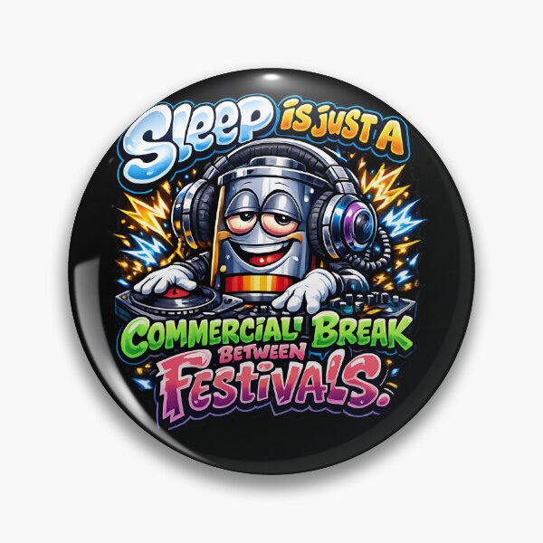 Artikelvorschau, Festival Lover DJ Battery – Sleep Is A Commercial Break entworfen und verkauft von  ZenRave Designs.