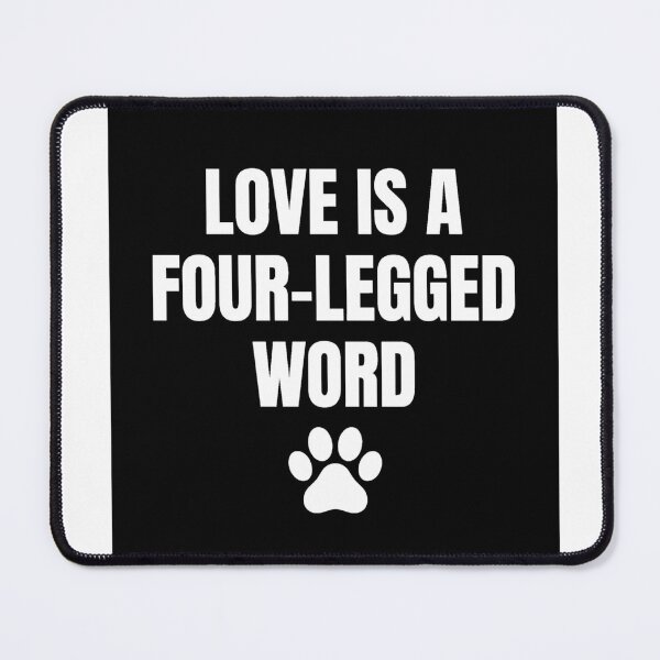 Item preview, A Dog's Purpose Valentine's Day Love Is A Four Legged Word Essential T-Shirt designed and sold by ljat14.