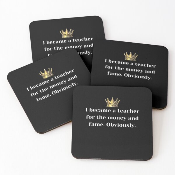 Item preview, i became a teacher for the money and fame obviously essential design. designed and sold by JonHenr.