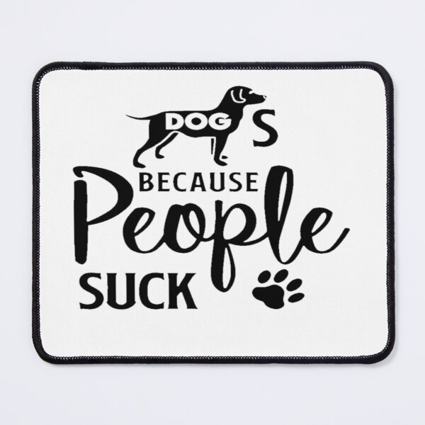 Item preview, dogs because people suck Essential T-Shirt designed and sold by Magoya Store ⭐⭐⭐⭐⭐.