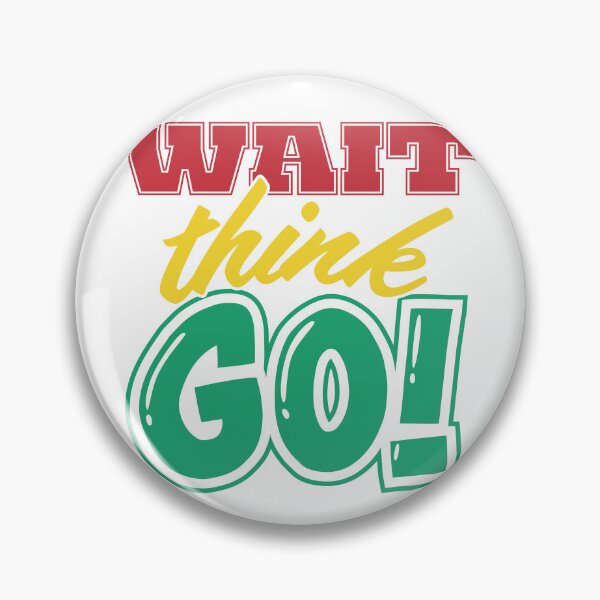 Item preview, Words - Wait, Think, Go! designed and sold by r4dicaldreamer.