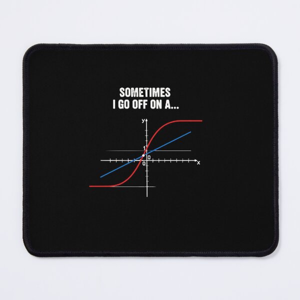Item preview, Sometimes I Go Off On A... Math Pun Data Scientist Engineer Statistician designed and sold by PopStars1993.