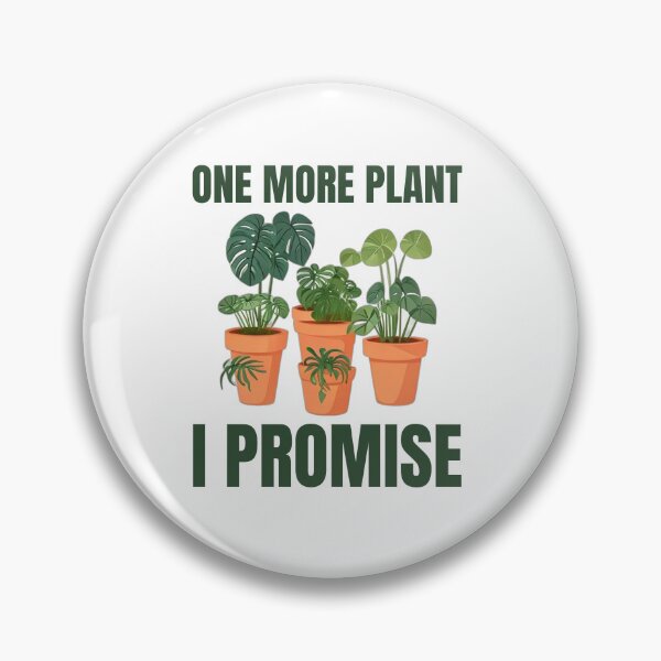 Item preview, One More Plant I Promise designed and sold by DreamDesignWear.