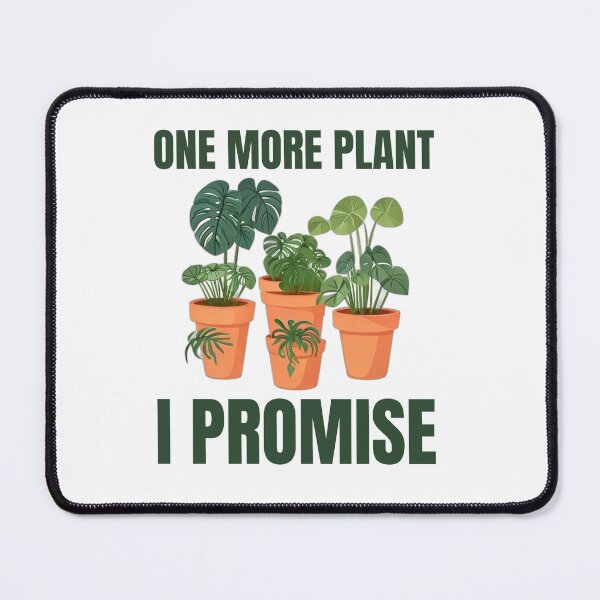 Item preview, One More Plant I Promise designed and sold by DreamDesignWear.