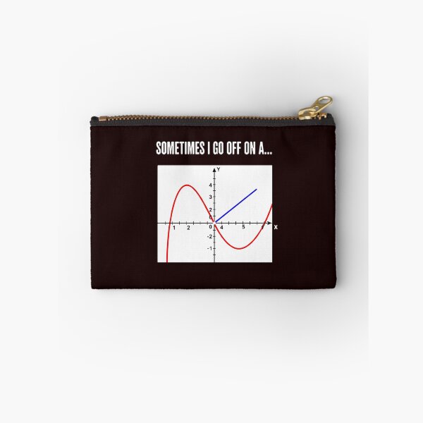 Item preview, Sometimes I Go Off On A Tangent Math Humor Teacher Student designed and sold by PopStars1993.
