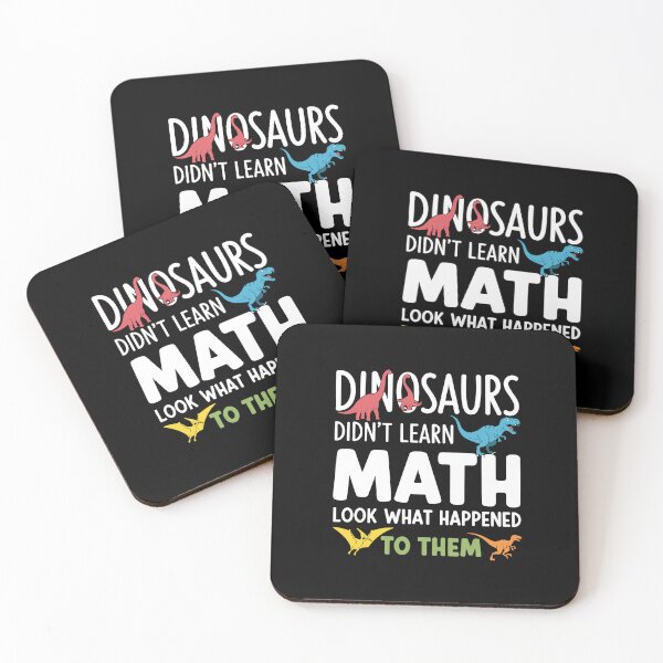 Item preview, Dinosaurs Didn't Learn Math Look What Happened To Them Funny Math Student Teacher School designed and sold by PopStars1993.