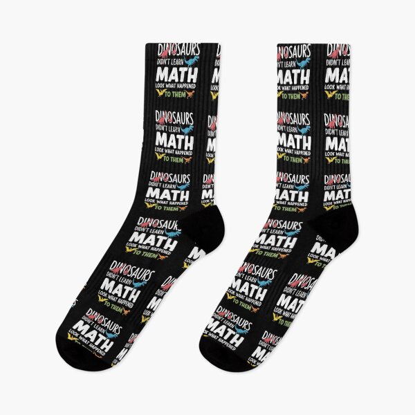 Item preview, Dinosaurs Didn't Learn Math Look What Happened To Them Funny Math Student Teacher School designed and sold by PopStars1993.