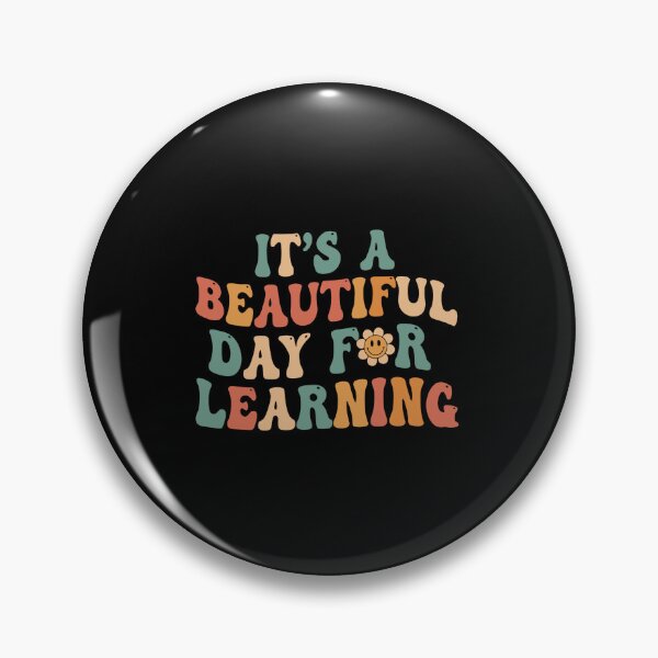 Item preview, It's A Beautiful Day For Learning Teacher Student Education designed and sold by PopStars1993.