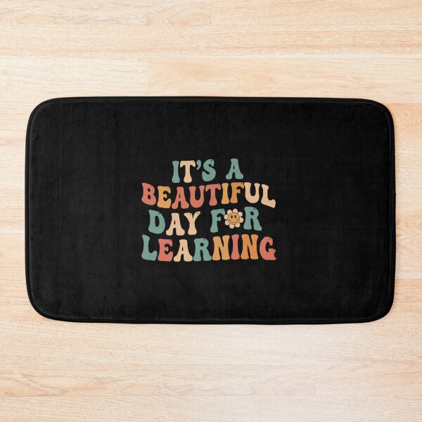 Item preview, It's A Beautiful Day For Learning Teacher Student Education designed and sold by PopStars1993.