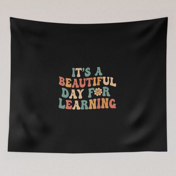 Item preview, It's A Beautiful Day For Learning Teacher Student Education designed and sold by PopStars1993.